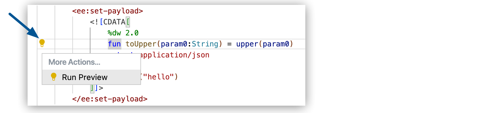 Code Actions menu in XML editor with 'Run Preview' option highlighted for executing DataWeave expressions