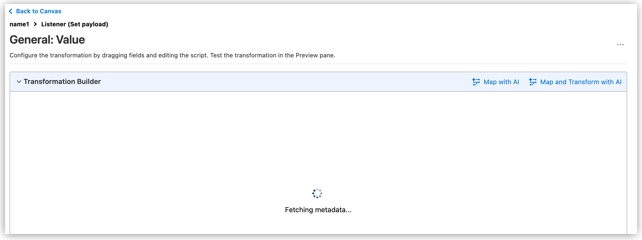 Transformation Builder showing 'Fetching metadata' status message with loading indicator for AI-assisted mapping functionality