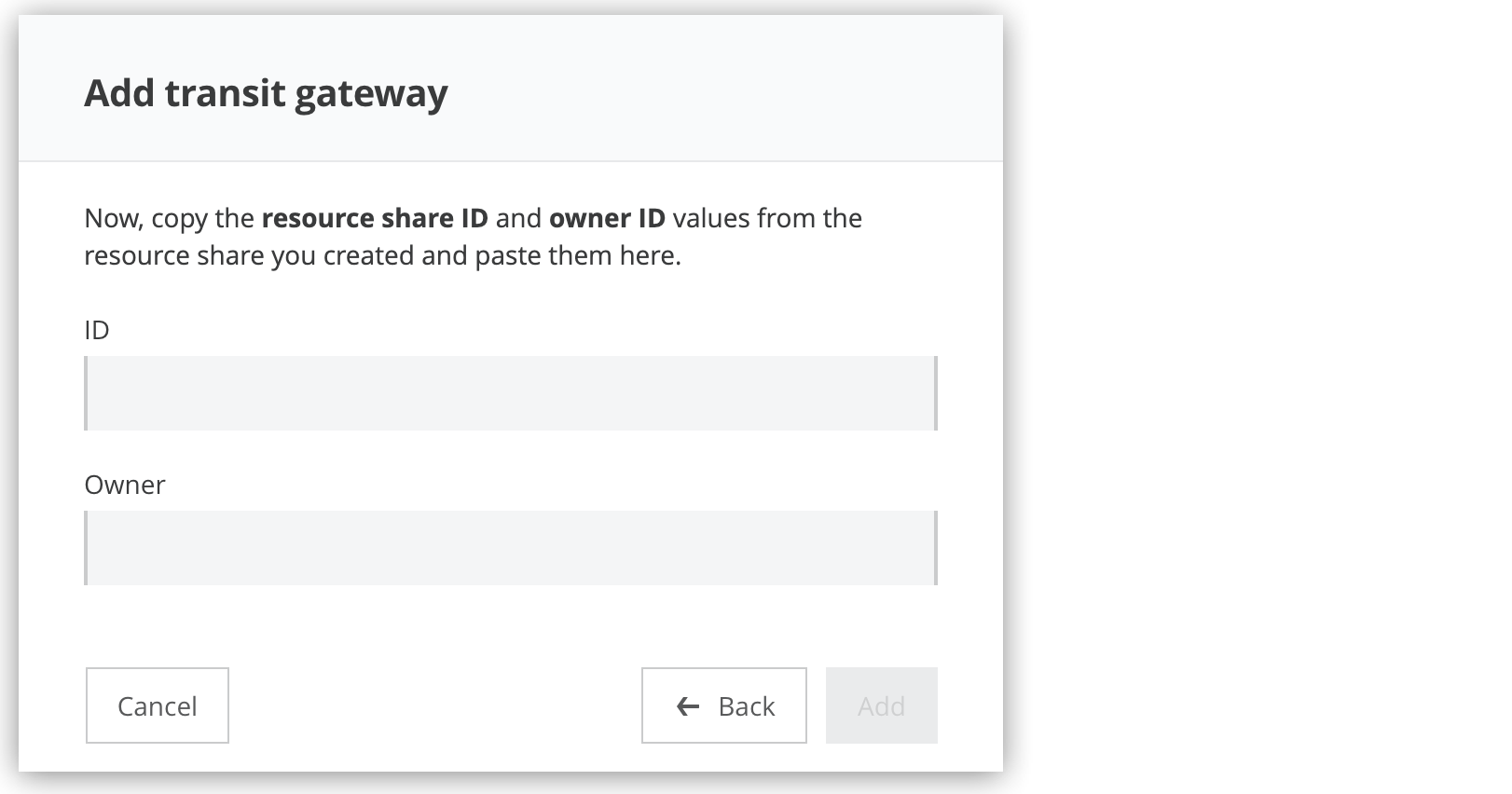 「Add transit gateway (トランジットゲートウェイを追加)」 ページ: リソース共有 ID およびオーナー ID